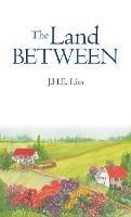 Libro in inglese The Land Between  - J H E Lim