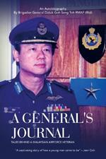 A General's Journal: Tales Behind a Malaysian Airforce Veteran