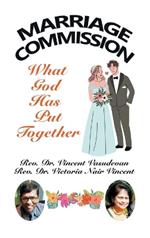 Marriage Commission: What God Has Put Together