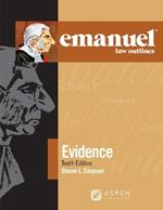 Emanuel Law Outlines for Evidence: [Connected Ebook]
