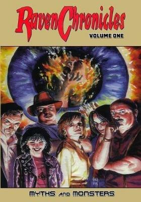 Raven Chronicles - Volume 1: Myths and Monsters - Gary Reed,Nathan Massengill - cover