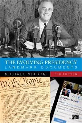 The Evolving Presidency: Landmark Documents - cover