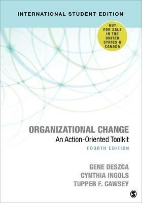 Organizational Change - International Student Edition: An Action-Oriented Toolkit - Gene Deszca,Cynthia A. Ingols,Tupper F. Cawsey - cover