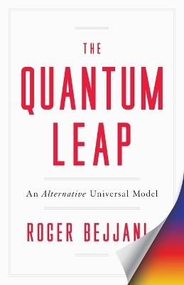 The Quantum Leap: The Quantum Leap - Roger Bejjani - cover