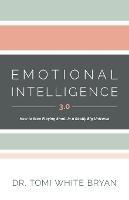 Emotional Intelligence 3.0: How to Stop Playing Small in a Really Big Universe
