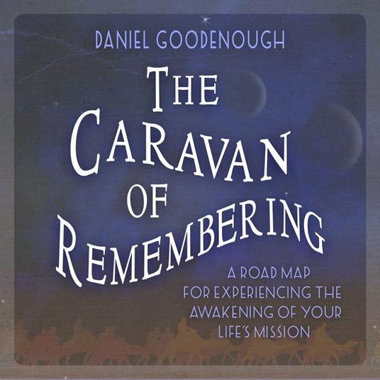 The Caravan of Remembering