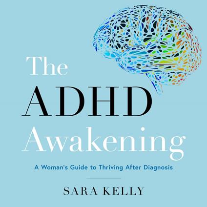 The ADHD Awakening