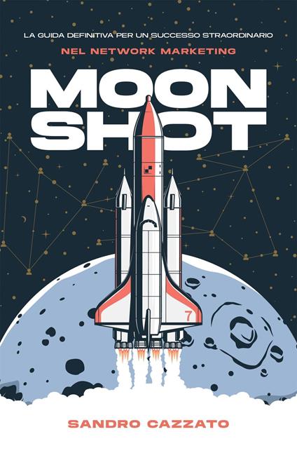 Moon Shot - Sandro Cazzato - ebook