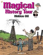 Magical History Tour #3: Hidden Oil