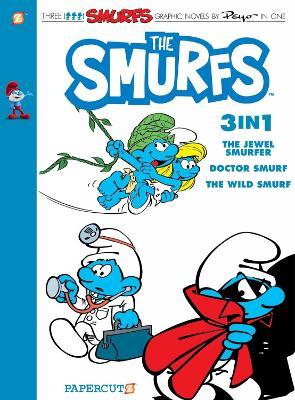 The Smurfs 3-in-1 Vol. 7: Collecting 'The Jewel Smurfer,' 'Doctor Smurf,' and 'The Wild Smurf' - Peyo - cover