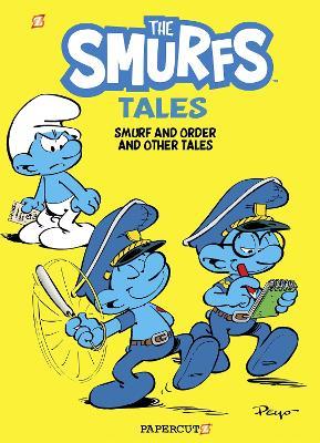 The Smurfs Tales Vol. 6: Smurf and Order and Other Tales - Peyo - cover