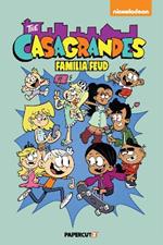 The Casagrandes Vol. 6: Familia Feud