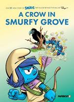 Smurfs: The Village Behind the Wall #3: A Crow in Smurfy Grove