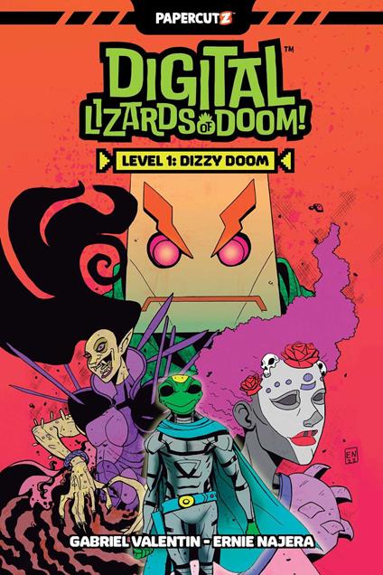 Digital Lizards Of Doom Vol. 1 - Gabriel Valentin,Ernie Najera - ebook