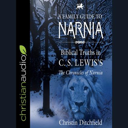 A Family Guide to Narnia