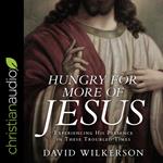 Hungry for More of Jesus