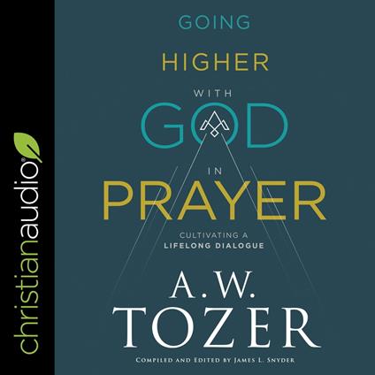 Going Higher with God in Prayer