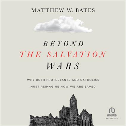 Beyond the Salvation Wars