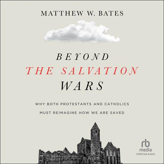 Beyond the Salvation Wars