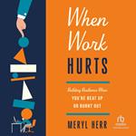 When Work Hurts