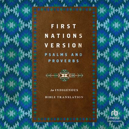 First Nations Version Psalms and Proverbs
