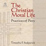 The Christian Moral Life