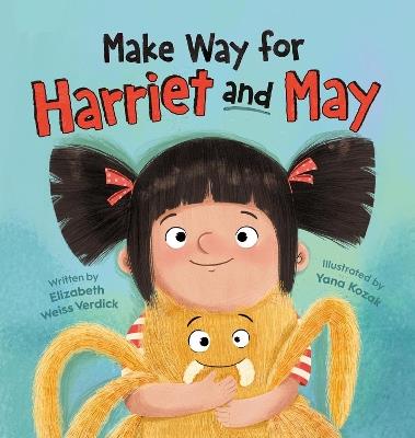 Make Way for Harriet and May - Elizabeth Weiss Verdick - cover