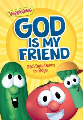 God Is My Friend: 365 Daily Devos for Boys - VeggieTales - cover