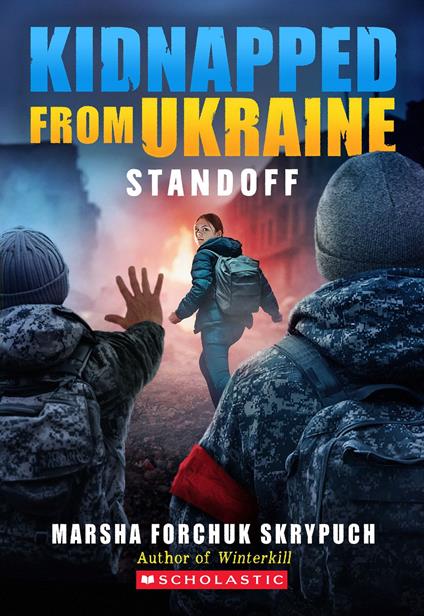 Standoff (Kidnapped From Ukraine #2) - Marsha Forchuk Skrypuch - ebook