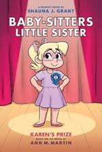 Karen's Prize: A Graphic Novel (Baby-Sitters Little Sister #10)
