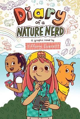 Diary of a Nature Nerd: A Graphic Novel - Tiffany Everett - cover