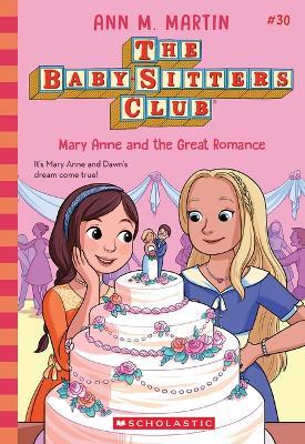 Mary Anne and the Great Romance (the Baby-Sitters Club #30) - Ann M Martin - cover