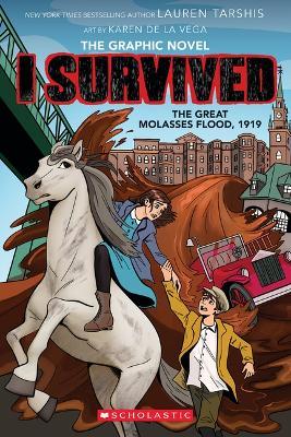I Survived the Great Molasses Flood, 1919 (I Survived Graphic Novel #11) - Lauren Tarshis - cover