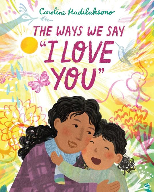 The Ways We Say "I Love You" - Caroline Hadilaksono - ebook