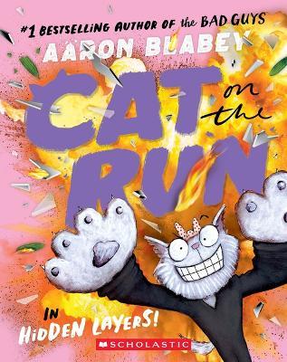 Cat on the Run in Hidden Layers! (Cat on the Run #3) - Aaron Blabey - cover