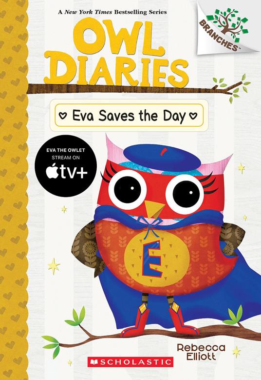 Eva Saves the Day: A Branches Book (Owl Diaries #22) - Rebecca Elliott - ebook
