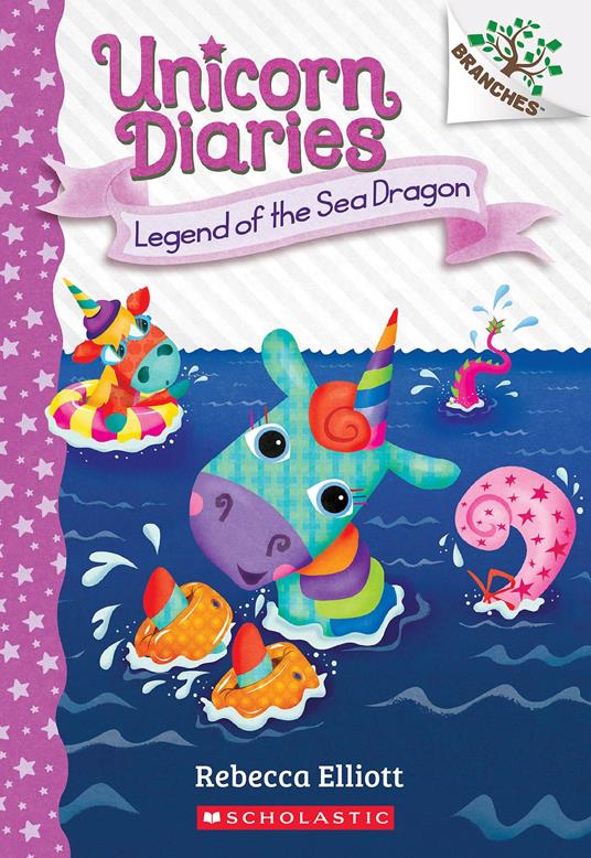 Legend of the Sea Dragon: A Branches Book (Unicorn Diaries #12) - Rebecca Elliott - ebook