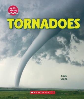 Tornadoes (Learn About: Wild Weather) - Cody Crane - cover