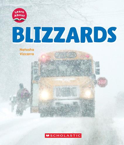 Blizzards (Learn About: Wild Weather) - Natasha Vizcarra - ebook