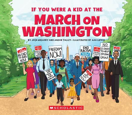 If You Were a Kid at the March on Washington - Josh Gregory,Aaron Talley,Ana Latese - ebook