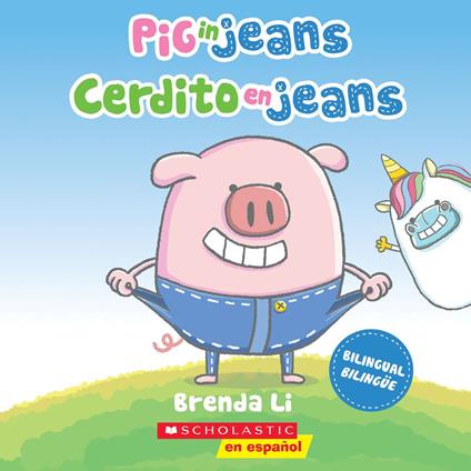 Pig in Jeans / Cerdito en jeans (Scholastic Bilingual) - Brenda Li - ebook
