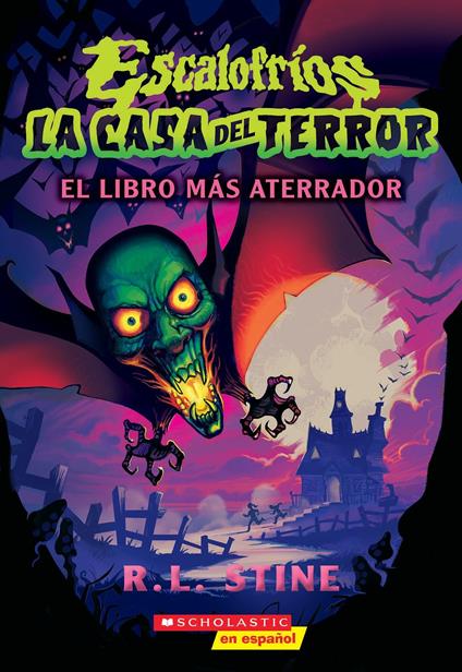 Escalofríos: La casa del terror #1: El libro más aterrador (Goosebumps House of Shivers #1: Scariest. Book. Ever.) - R. L. Stine - ebook