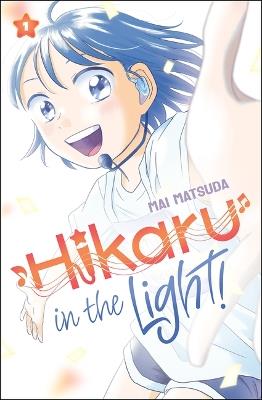 Hikaru in the Light! (Volume 1) - Mai Matsuda - cover