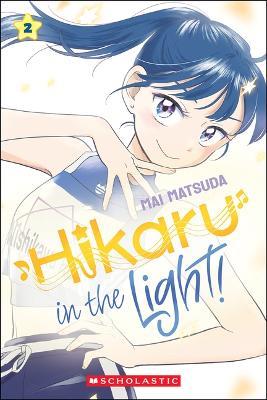 Hikaru in the Light! (Volume 2) - Mai Matsuda - cover