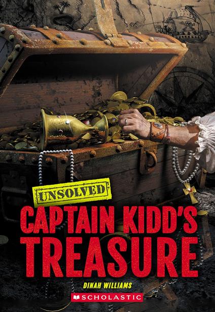 Captain Kidd's Treasure (Unsolved) - Dinah Williams - ebook