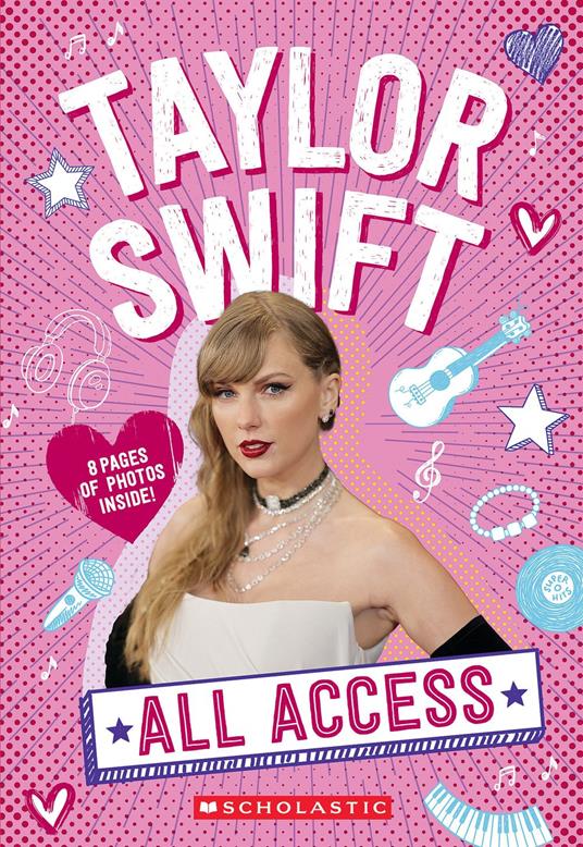 Taylor Swift: All Access - Scholastic - ebook