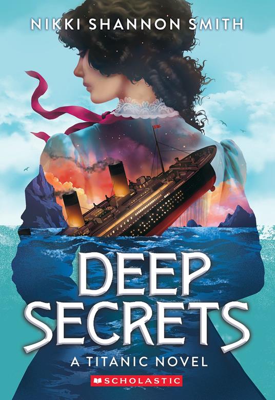 Deep Secrets (A Titanic Novel) - Nikki Shannon Smith - ebook