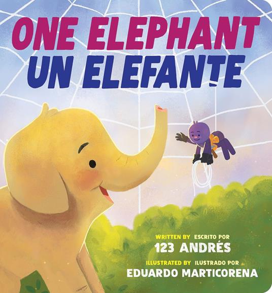One Elephant / Un Elefante (Scholastic Bilingual) - 123 123 Andrés,Eduardo Marticorena - ebook