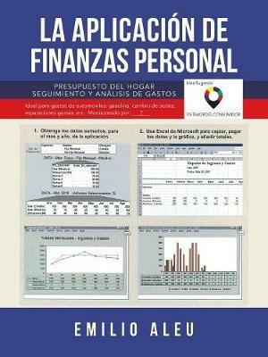 La Aplicacion De Finanzas Personal: Presupuesto Del Hogar Seguimiento Y Analisis De Gastos - Emilio Aleu - cover