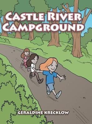 Castle River Campground - Geraldine Krecklow - cover